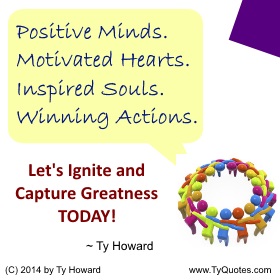 Ty Howard on Positive Thinking, Quotes on Attitude, Team Building Quotes for Teens Youth, Teamwork Quotes for Youth Teens, Motivational Quotes for Teens Youth